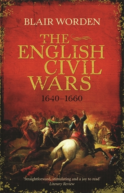 The English Civil Wars | Blair Worden | London Review Bookshop